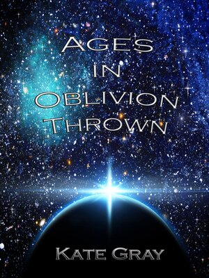 cover image of Ages in Oblivion Thrown